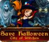 لعبة  Save Halloween: City of Witches