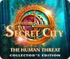 لعبة  Secret City: The Human Threat Collector's Edition