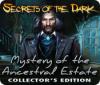 لعبة Secrets of the Dark: Mystery of the Ancestral Estate Collector's Edition
