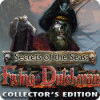لعبة  Secrets of the Seas: Flying Dutchman Collector's Edition