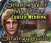 لعبة Shadow Wolf Mysteries: Cursed Wedding Strategy Guide