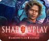 لعبة Shadowplay: Harrowstead Mystery