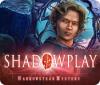 لعبة  Shadowplay: Harrowstead Mystery