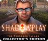 لعبة Shadowplay: The Forsaken Island Collector's Edition