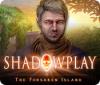 لعبة  Shadowplay: The Forsaken Island