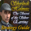 لعبة Sherlock Holmes: The Secret of the Silver Earring Strategy Guide