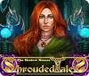 لعبة Shrouded Tales: The Shadow Menace