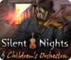 لعبة  Silent Nights: Children's Orchestra