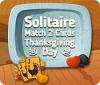 لعبة  Solitaire Match 2 Cards Thanksgiving Day