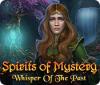 لعبة Spirits of Mystery: Whisper of the Past