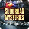 لعبة  Suburban Mysteries: The Labyrinth of The Past