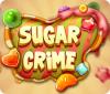 لعبة  Sugar Crime