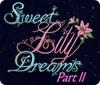 لعبة  Sweet Lily Dreams: Chapter II