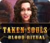 لعبة  Taken Souls: Blood Ritual