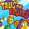 لعبة Talis and Fruits