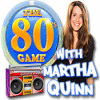لعبة The 80's Game With Martha Quinn