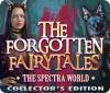 لعبة  The Forgotten Fairy Tales: The Spectra World Collector's Edition
