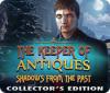لعبة The Keeper of Antiques: Shadows From the Past Collector's Edition