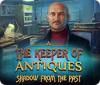 لعبة  The Keeper of Antiques: Shadows From the Past