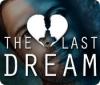 لعبة The Last Dream