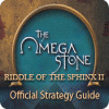 لعبة The Omega Stone: Riddle of the Sphinx II Strategy Guide