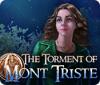 لعبة The Torment of Mont Triste