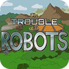 لعبة  The Trouble With Robots