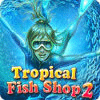 لعبة  Tropical Fish Shop 2