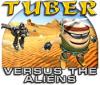 لعبة Tuber versus the Aliens