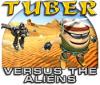 لعبة  Tuber versus the Aliens