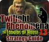 لعبة Twilight Phenomena: The Lodgers of House 13 Strategy Guide