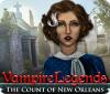 لعبة  Vampire Legends: The Count of New Orleans