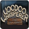 لعبة Voodoo Whisperer: Curse of a Legend Collector's Edition