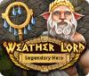 لعبة  Weather Lord: Legendary Hero