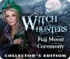 لعبة  Witch Hunters: Full Moon Ceremony Collector's Edition