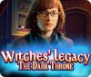 لعبة  Witches' Legacy: The Dark Throne