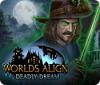 لعبة  Worlds Align: Deadly Dream