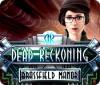 Dead Reckoning: Brassfield Manor game