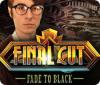 Final Cut: Fade to Black game