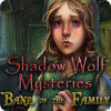 لعبة  Shadow Wolf Mysteries: Bane of the Family